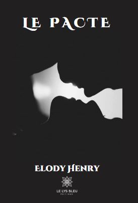 LE PACTE -ELODY HENRY